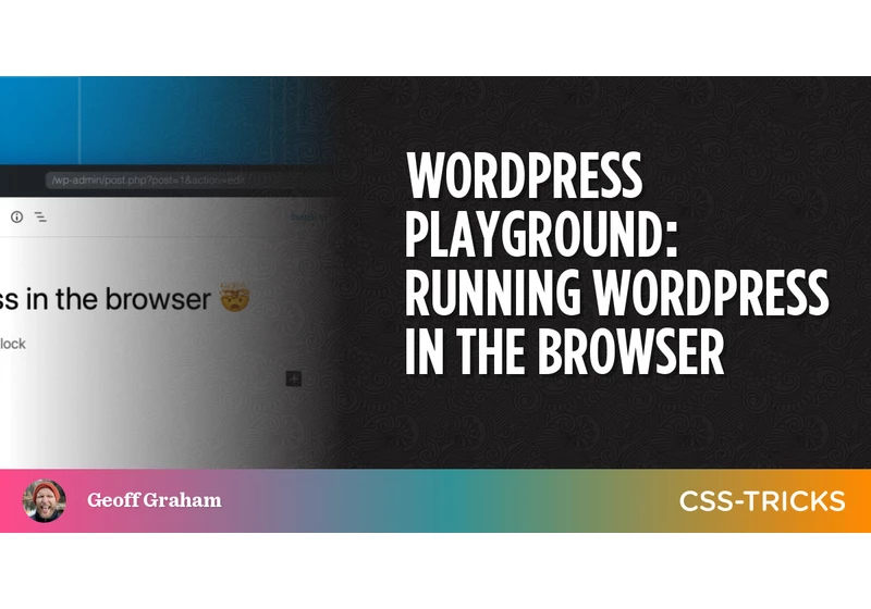 WordPress Playground: Running WordPress in the Browser