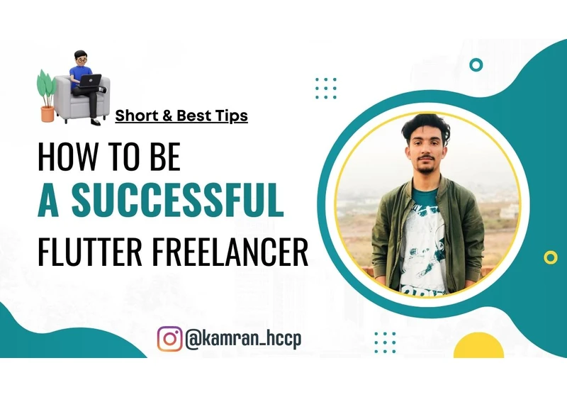 How to be a Successful Freelancer as a Flutter Developer in 2023