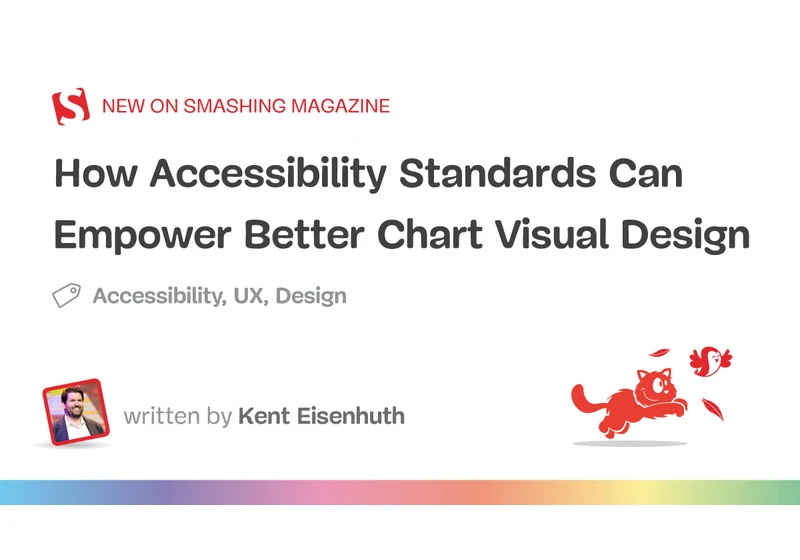 How Accessibility Standards Can Empower Better Chart Visual Design