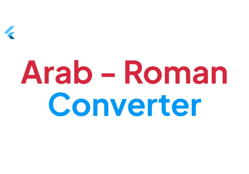 Flutter Roman / Arab Number Converter