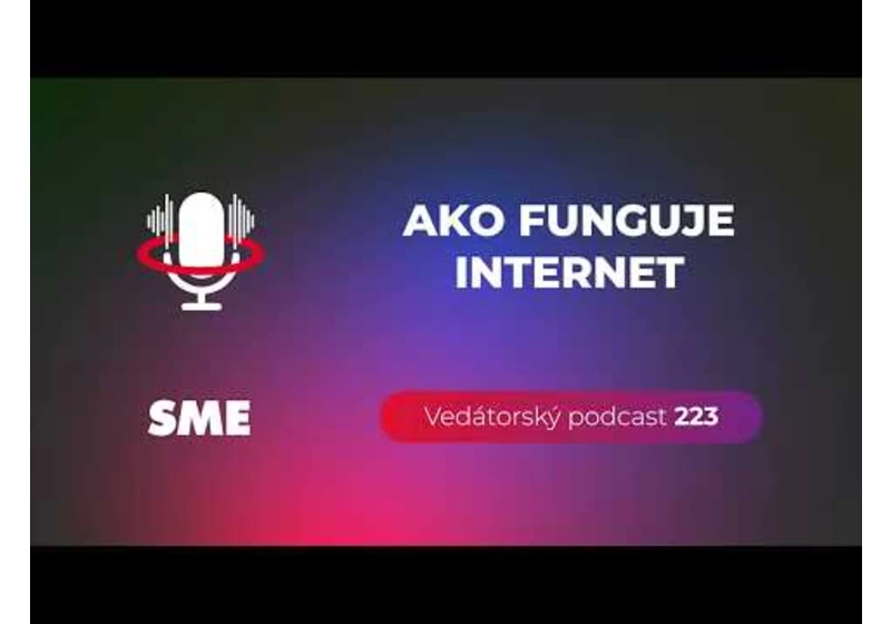 Vedátorský podcast 223 – Ako funguje internet