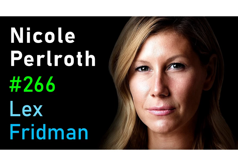 #266 – Nicole Perlroth: Cybersecurity and the Weapons of Cyberwar