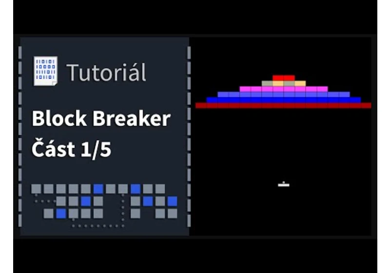Hra: Block Breaker Část 1.