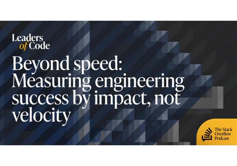 Beyond speed: Measuring engineering success by impact, not velocity