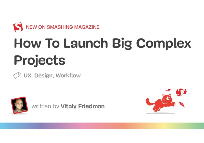 How To Launch Big Complex Projects