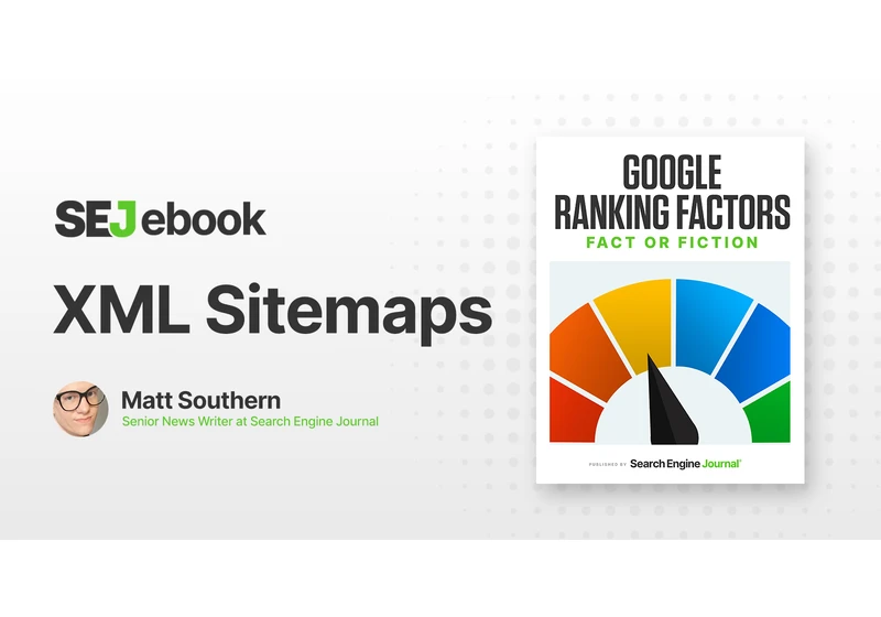 Are XML Sitemaps A Google Ranking Factor? via @sejournal, @MattGSouthern