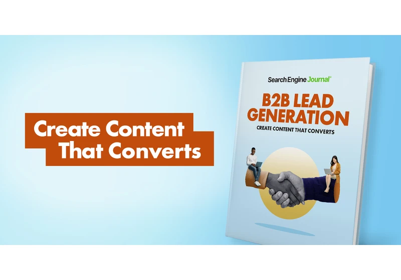 B2B Content Marketing Strategies For High-Quality Lead Generation via @sejournal, @sejournal
