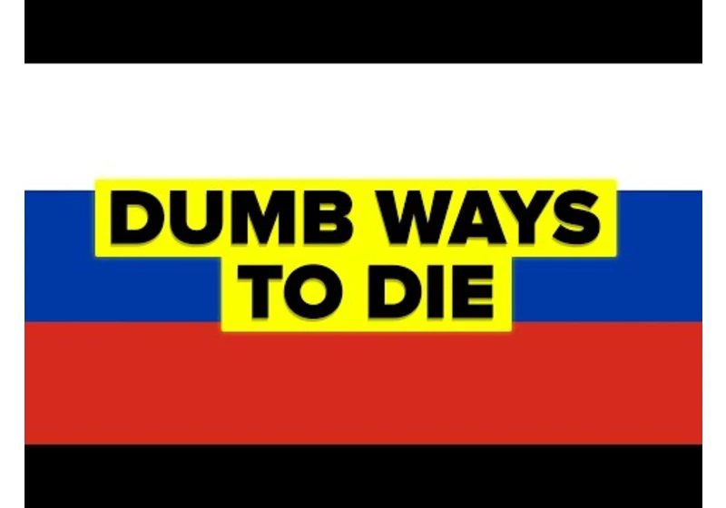 Dumb Ways to Die - RUSSIA Edition