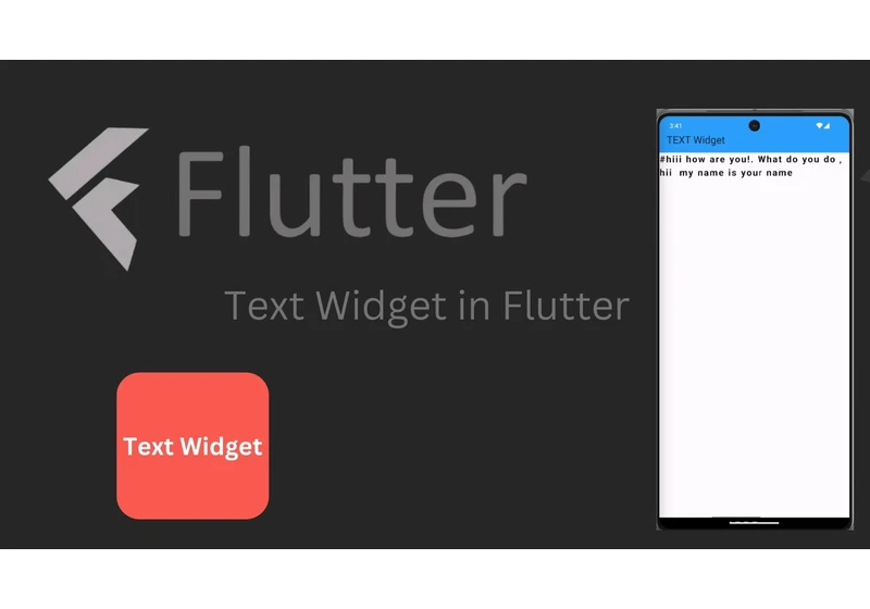 Text Widget in Flutter