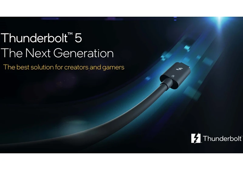 Thunderbolt 5 Debuts, 120 Gbps Speed is 3x Faster Than Previous Gen
