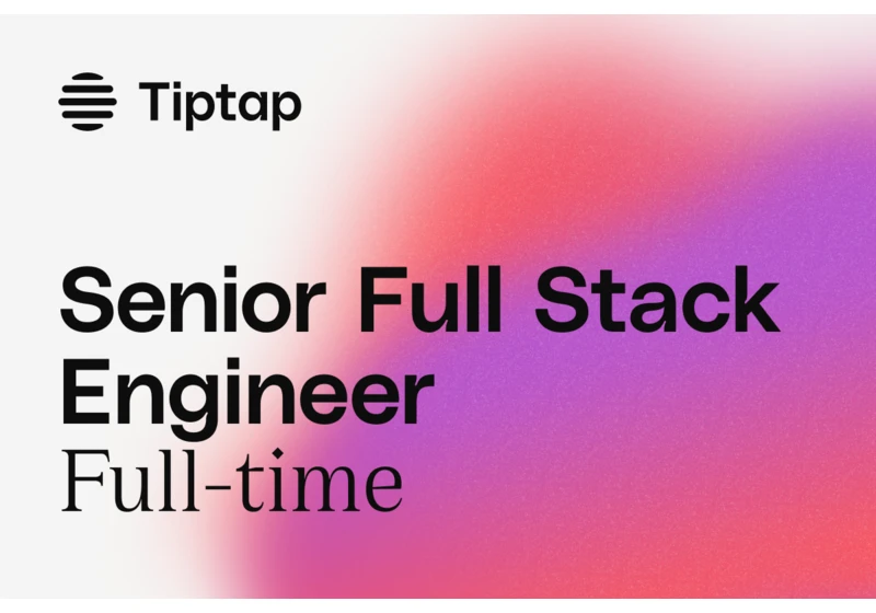 Tiptap (YC S23) Is Hiring a Senior Full Stack Engineer (Berlin or EU Remote)