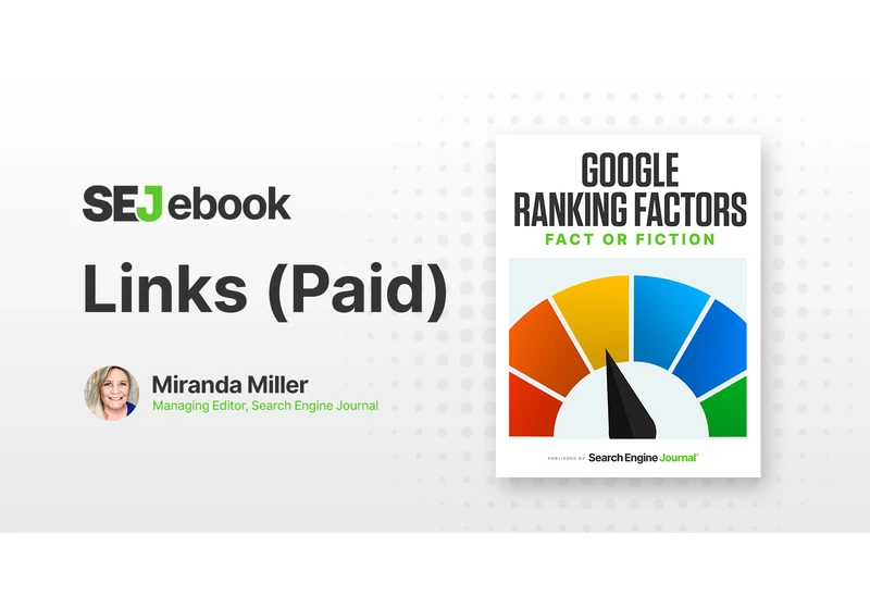Are Paid Links A Google Ranking Factor? via @sejournal, @mirandalmwrites