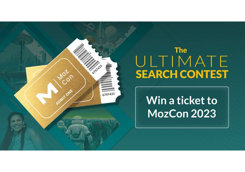 Free MozCon Ticket Info Inside: Are You Ready For The Ultimate Search Contest? via @sejournal, @cheryldraper