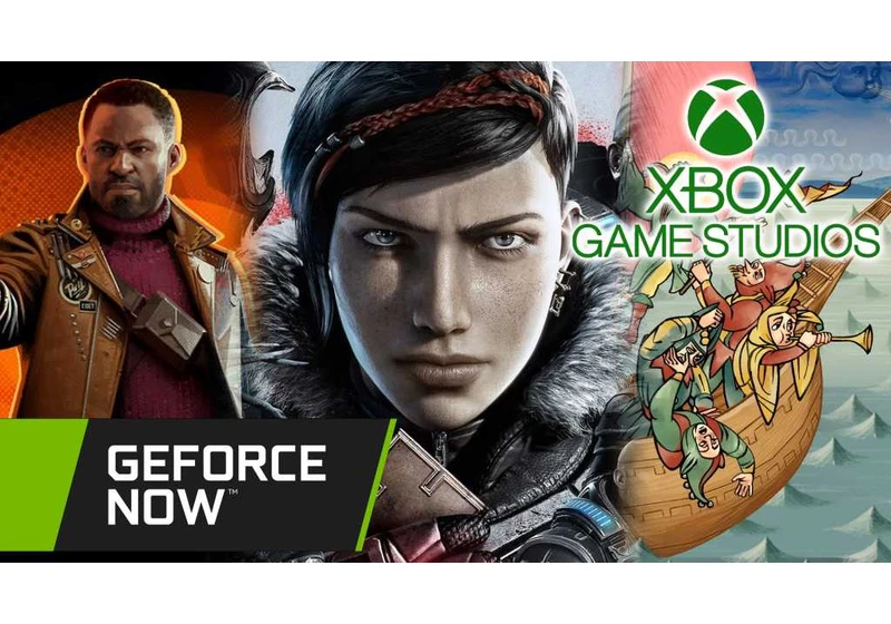 Xbox Studios games now appearing on GeForce Now — thanks, Europe!