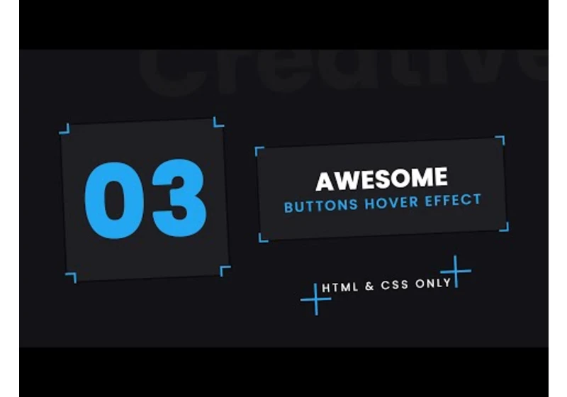 3 Awesome Buttons Hover Effects | Html CSS Only