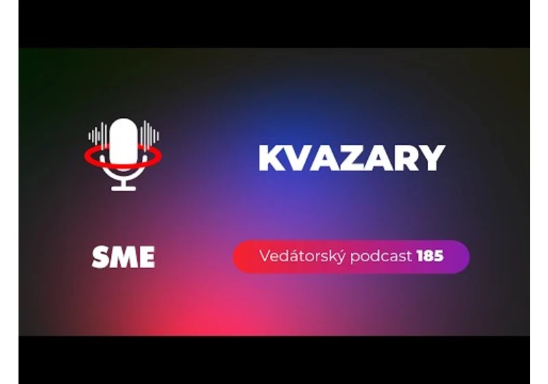 Vedátorský podcast 185 – Kvazary