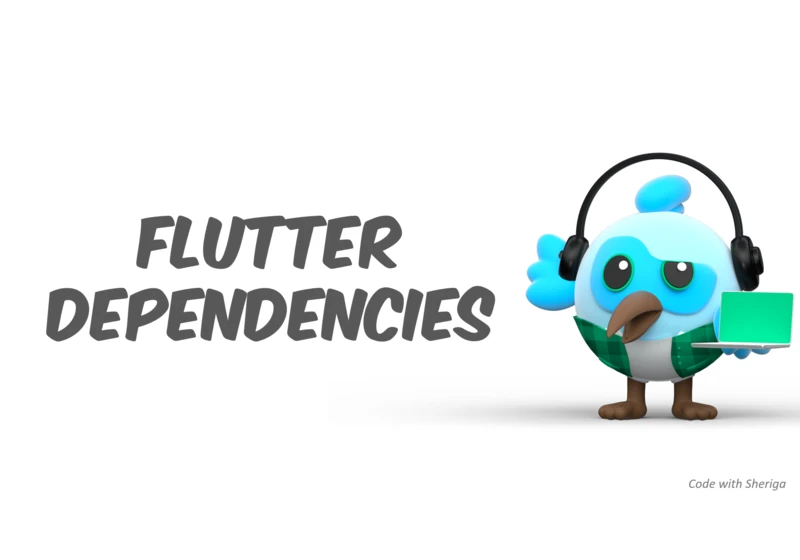 Flutter Dependencies.
