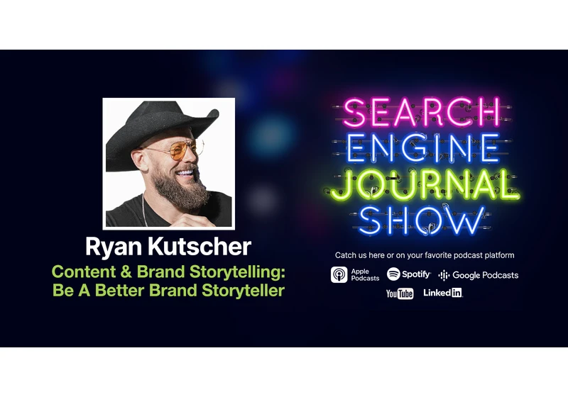 Content & Brand Storytelling: Be A Better Brand Storyteller - Ep. 311 via @sejournal, @lorenbaker