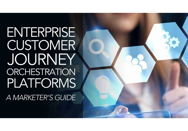 Why marketers should care about customer journey orchestration by Digital Marketing Depot