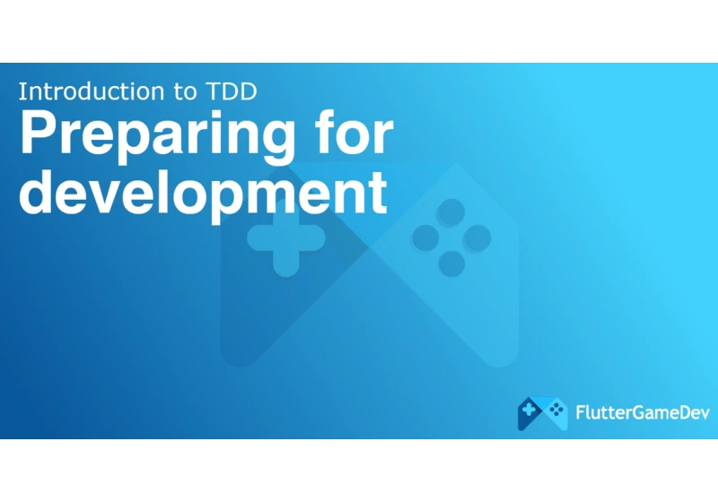 Preparing for development