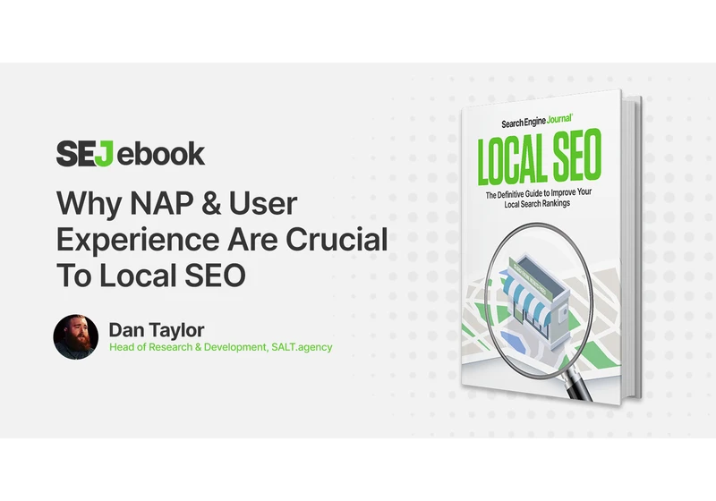 Why NAP & User Experience Are Crucial To Local SEO via @sejournal, @TaylorDanRW