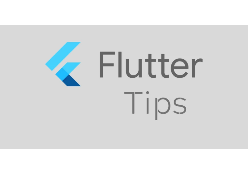 Handy Flutter tips for Flutter Developers