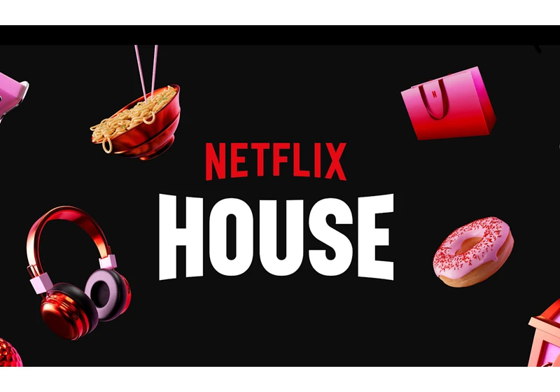 The first two Netflix entertainment complexes will open at the end of the year