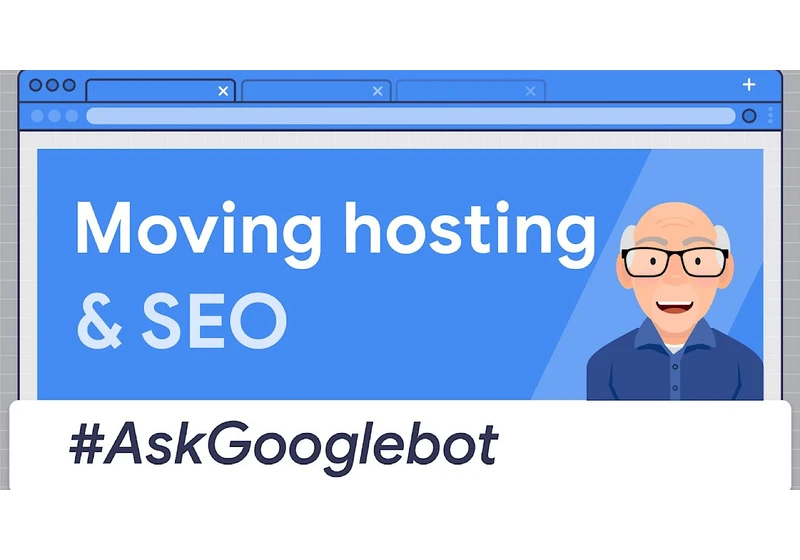 Google On The SEO Impact Of Changing Website Hosting Location via @sejournal, @MattGSouthern