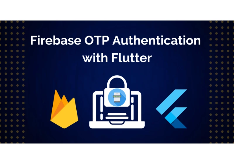 Firebase OTP Authentication with Flutter