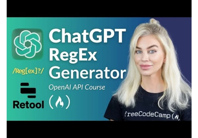 Use ChatGPT to Build a RegEx Generator – OpenAI API Low Code Course