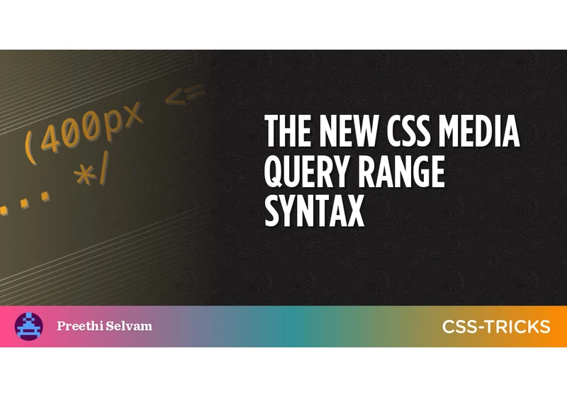 The New CSS Media Query Range Syntax