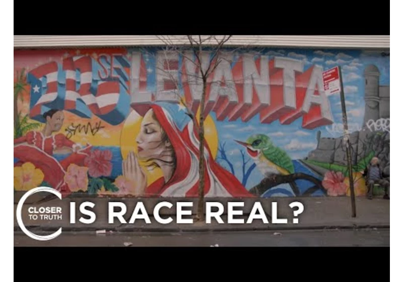 Is Race Real? | Episode 2304 | Closer To Truth