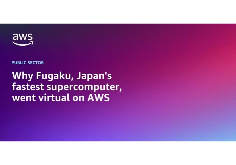 Why Fugaku, Japan's fastest supercomputer, went virtual on AWS