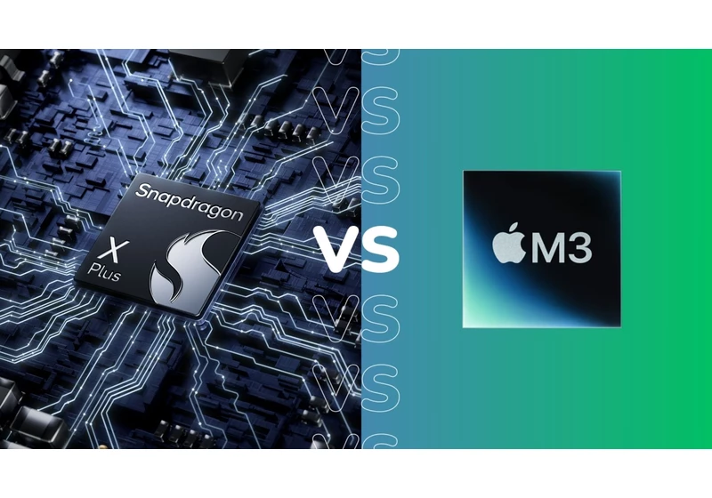 Snapdragon X Plus vs Apple M3: Worth the wait?