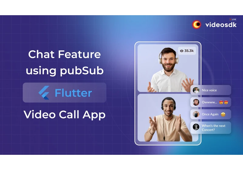 How to Implement Chat Feature in Flutter Video Call App?