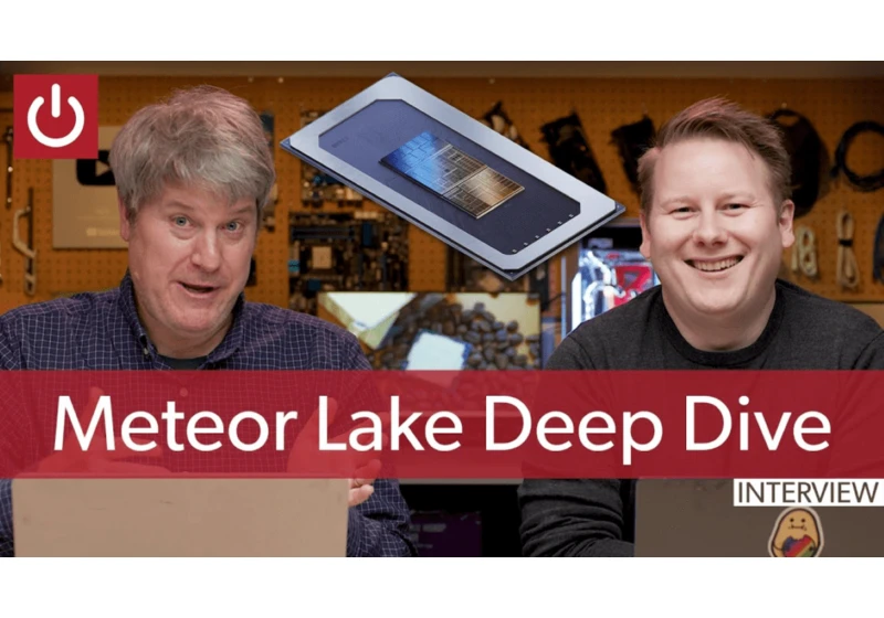Deep dive into Meteor Lake: Discussing Intel’s 14th-gen CPUs with Dr. Ian Cuttress