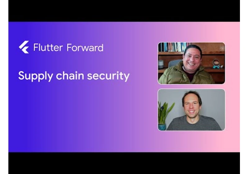 Software supply chain security for Flutter and its ecosystem