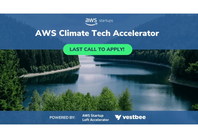 Last chance to apply for the AWS Climate Tech Accelerator – powered by AWS Startup Loft Accelerator and Vestbee (Sponsored)