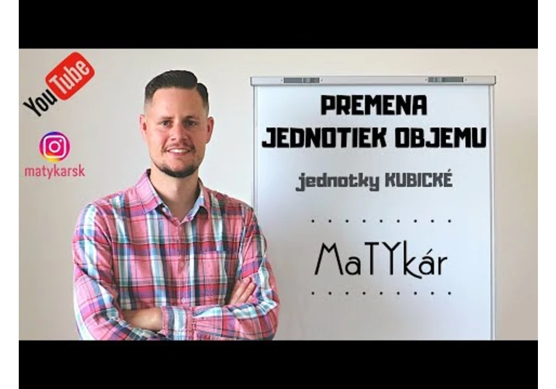 PREMENA JEDNOTIEK OBJEMU | jednotky KUBICKÉ - vysvetlenie, príklady