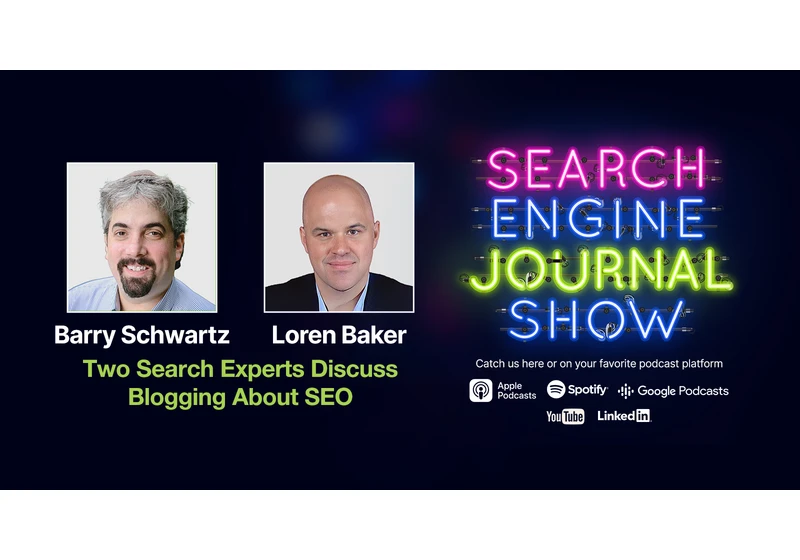 Two Search Experts Discuss Blogging About SEO - Ep. 303 via @sejournal, @lorenbaker
