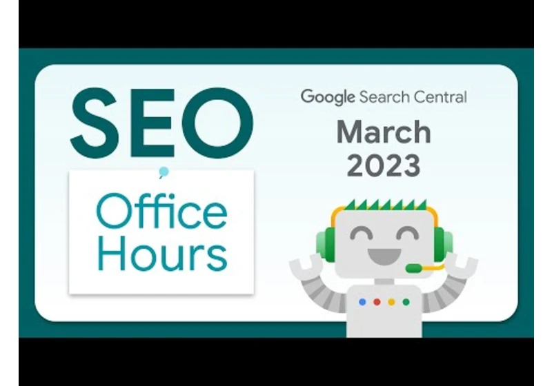 English Google SEO office-hours from March 2023