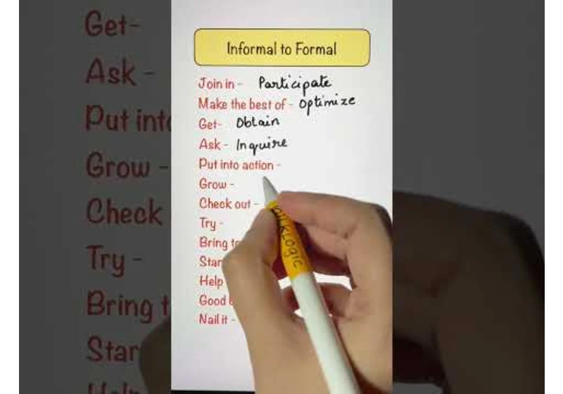 Informal to Formal