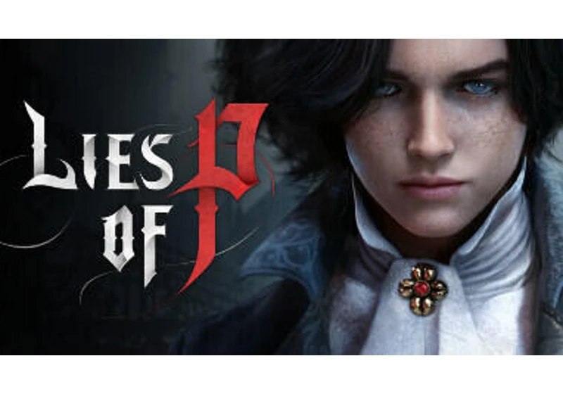 All PS Plus Subscribers Can Play Lies of P and Other Games All August Long