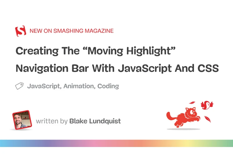 Creating The “Moving Highlight” Navigation Bar With JavaScript And CSS