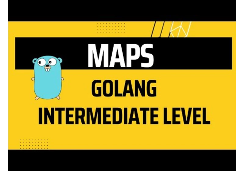 Maps | Golang | Intermediate level