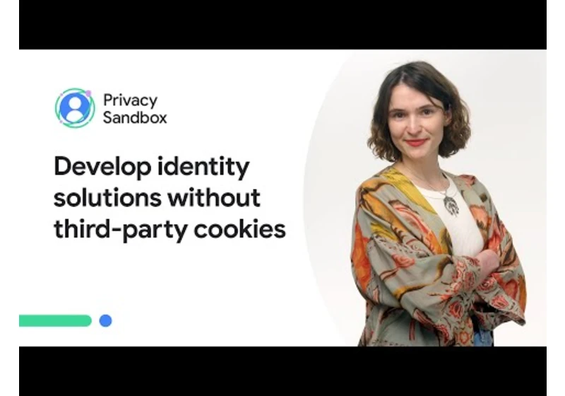 Develop identity solutions without third-party cookies