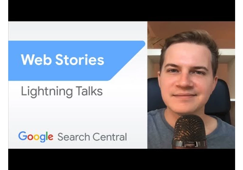 Getting started with Web Stories | Search Central Lightning Talks