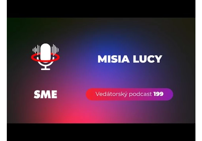 Vedátorský podcast 199 – Misia Lucy