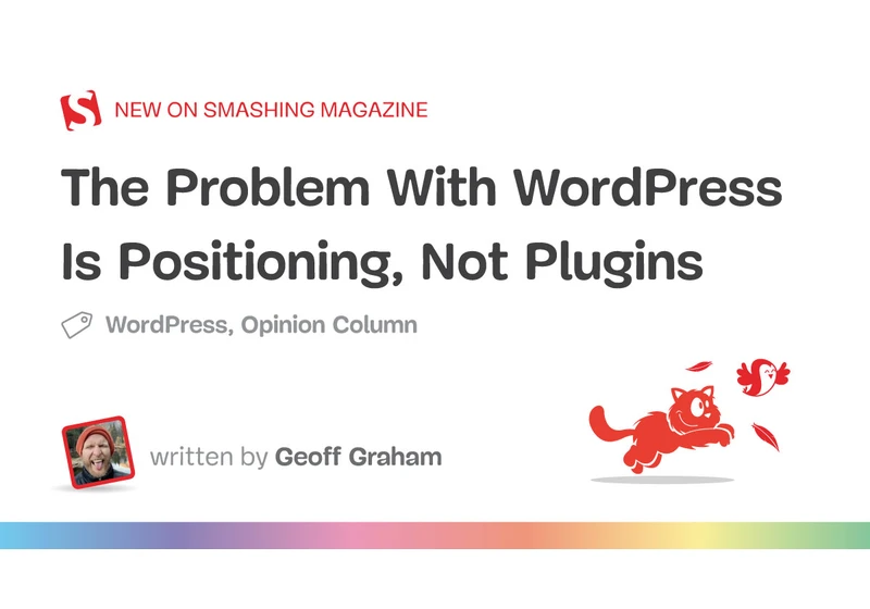 The Problem With WordPress Is Positioning, Not Plugins