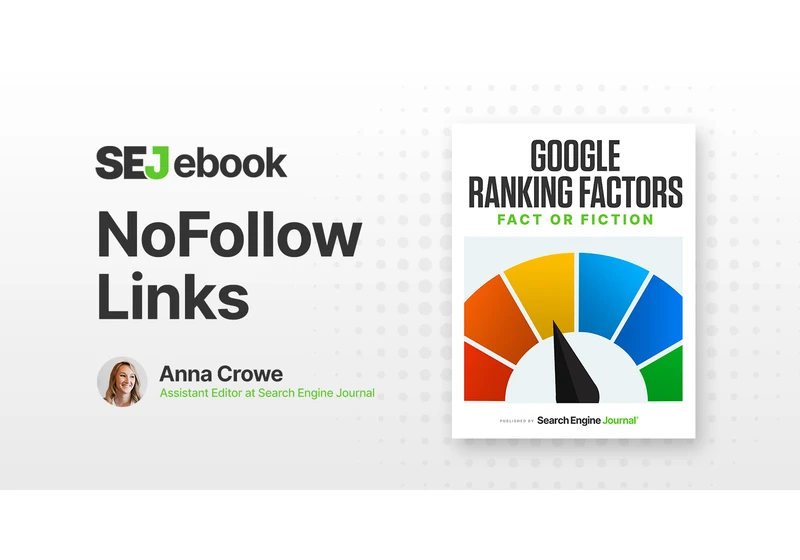Are Nofollow Links A Google Ranking Factor? via @sejournal, @annaleacrowe